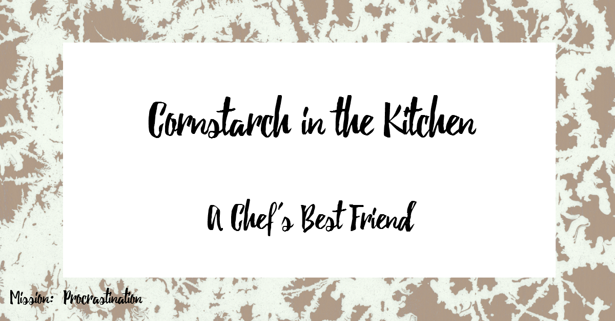 Cornstarch in the Kitchen
